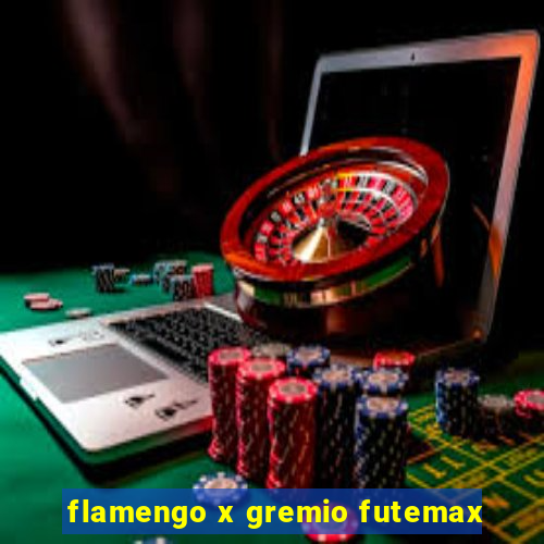 flamengo x gremio futemax