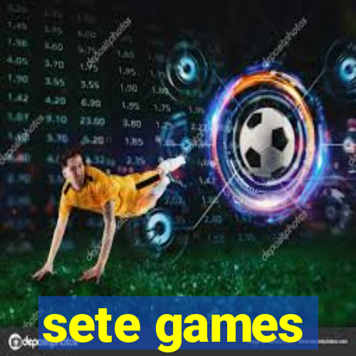 sete games