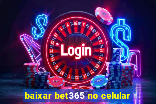 baixar bet365 no celular