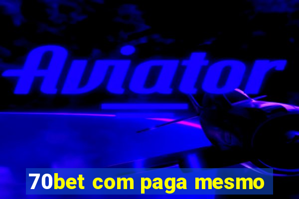 70bet com paga mesmo