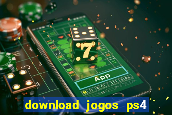 download jogos ps4 pkg pt-br