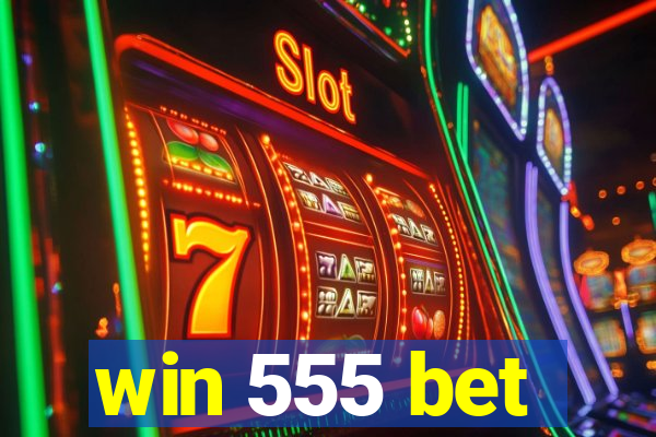 win 555 bet
