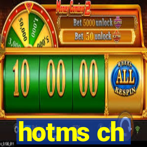 hotms ch
