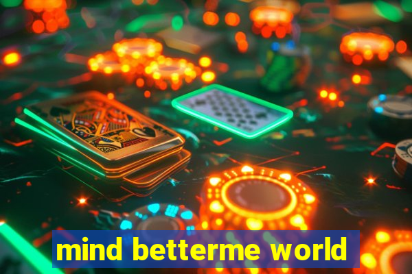 mind betterme world