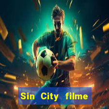 Sin City filme completo dublado download