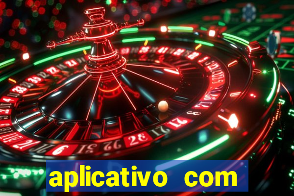aplicativo com dinheiro infinito