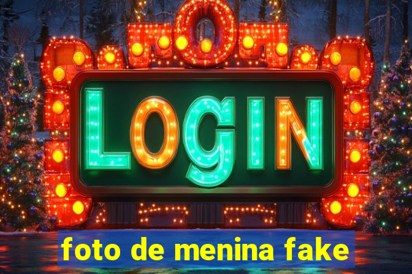foto de menina fake