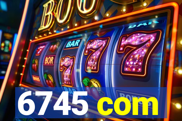 6745 com