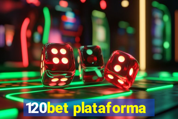 120bet plataforma