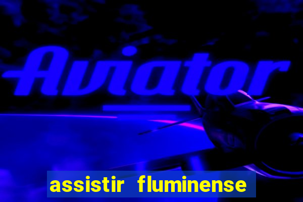 assistir fluminense x bahia futemax