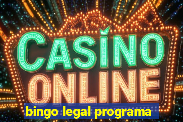 bingo legal programa
