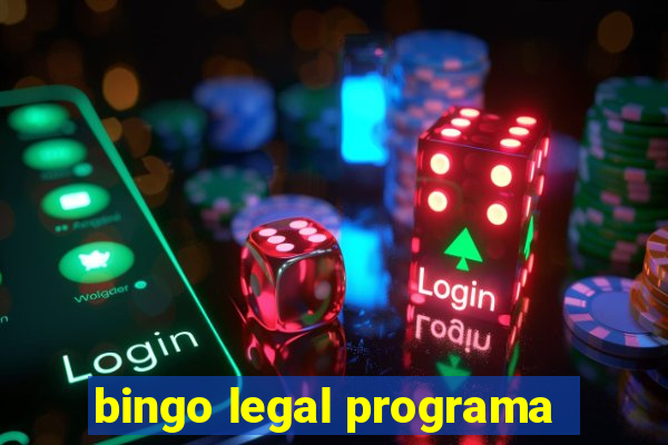 bingo legal programa
