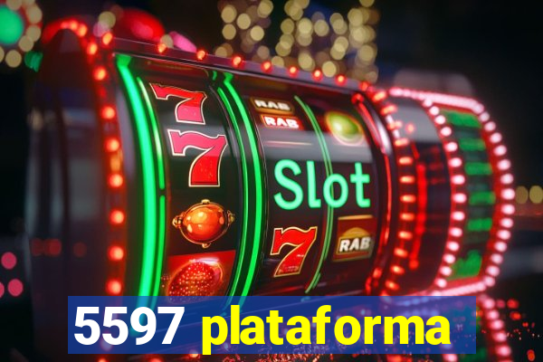 5597 plataforma