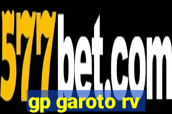 gp garoto rv