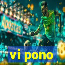 vi pono