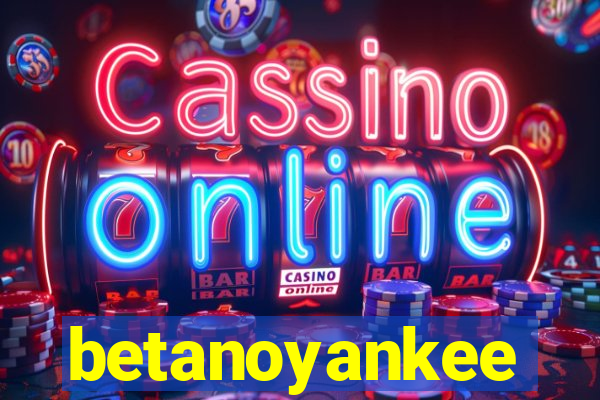 betanoyankee