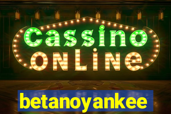 betanoyankee