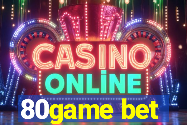 80game bet