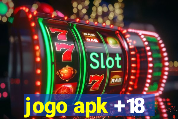 jogo apk +18