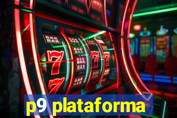 p9 plataforma