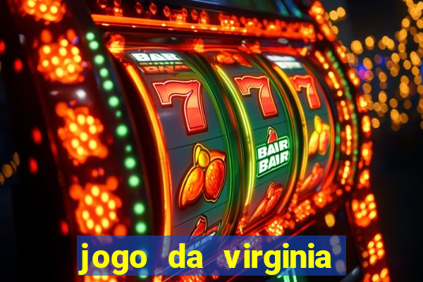 jogo da virginia que da dinheiro