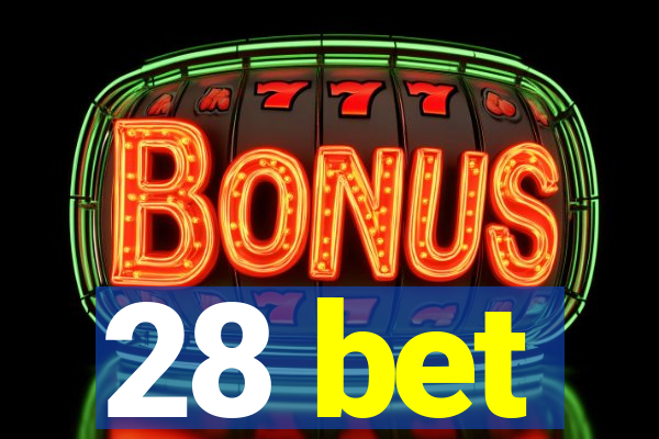 28 bet