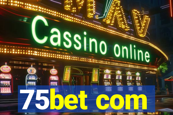75bet com