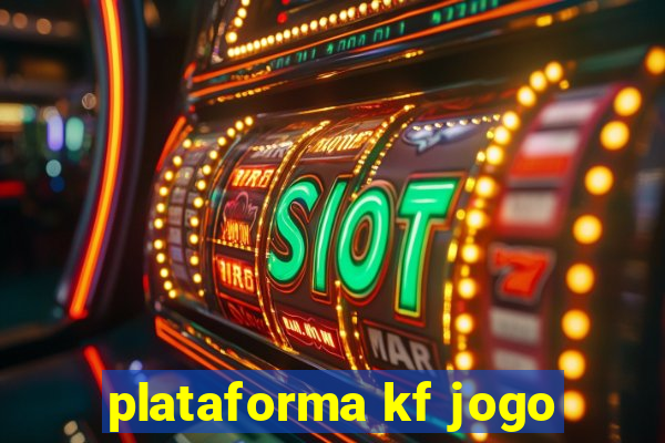 plataforma kf jogo
