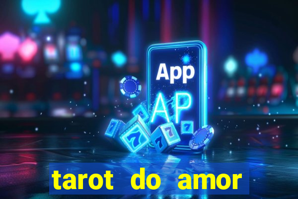 tarot do amor estrela guia o que dizem as cartas