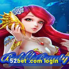 52bet .com login