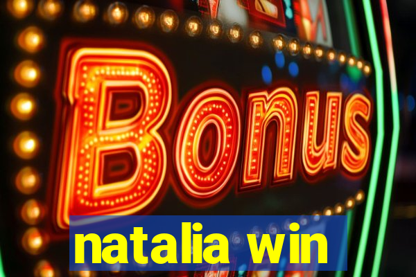 natalia win