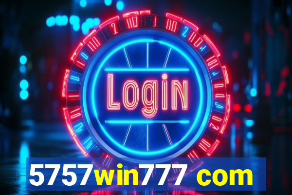 5757win777 com
