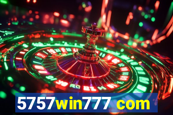 5757win777 com