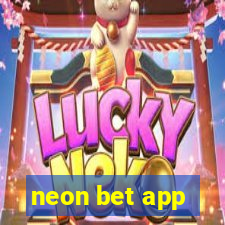 neon bet app