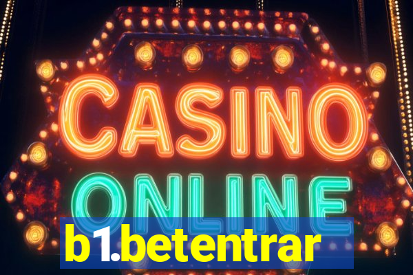 b1.betentrar