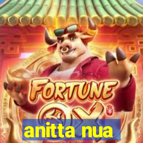 anitta nua