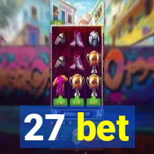 27 bet