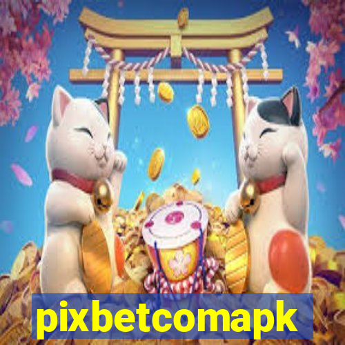 pixbetcomapk