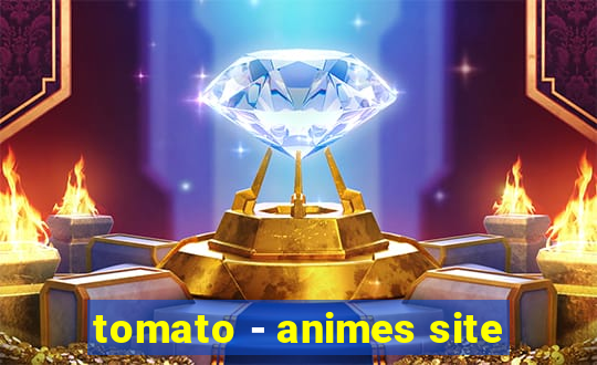 tomato - animes site