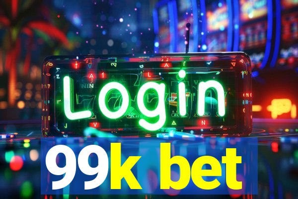 99k bet