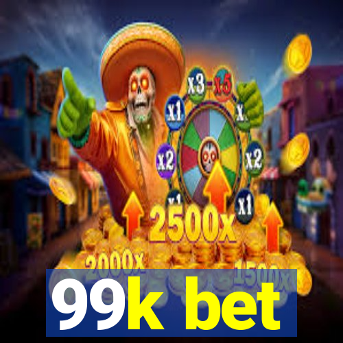 99k bet