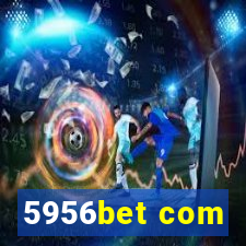 5956bet com