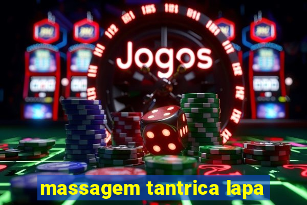 massagem tantrica lapa