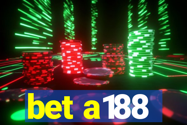 bet a188
