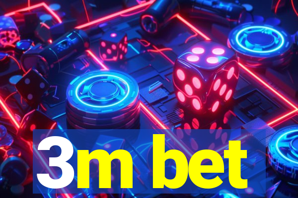 3m bet