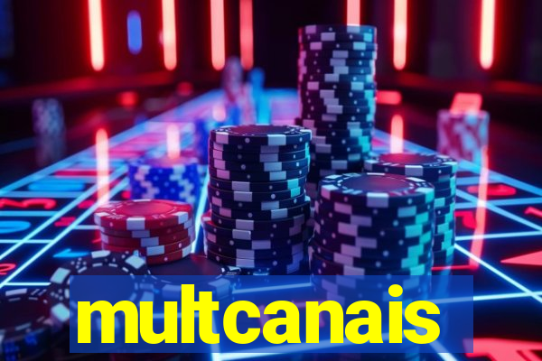 multcanais