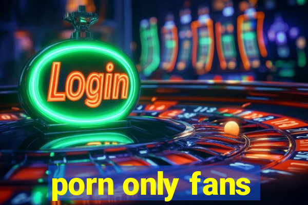 porn only fans