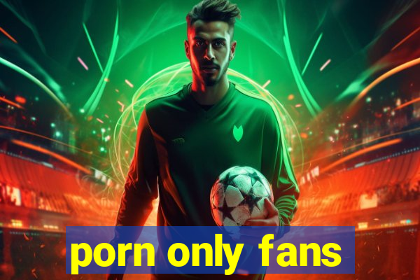 porn only fans