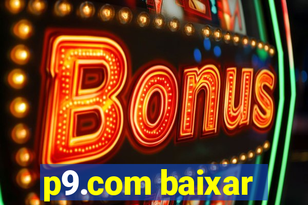 p9.com baixar