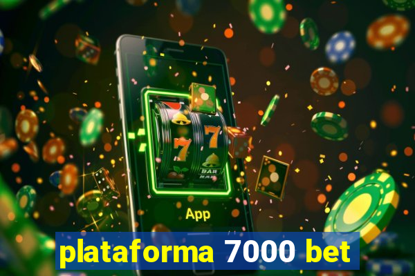 plataforma 7000 bet